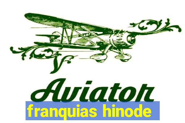 franquias hinode